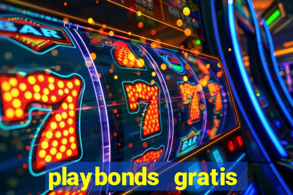 playbonds gratis jogar bingo silverball